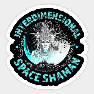 INTERDIMENSIONAL SPACE SHAMAN-moon Sticker